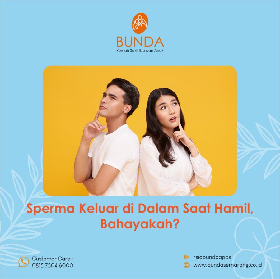 Sperma Keluar di Dalam Saat Hamil, Bahayakah?